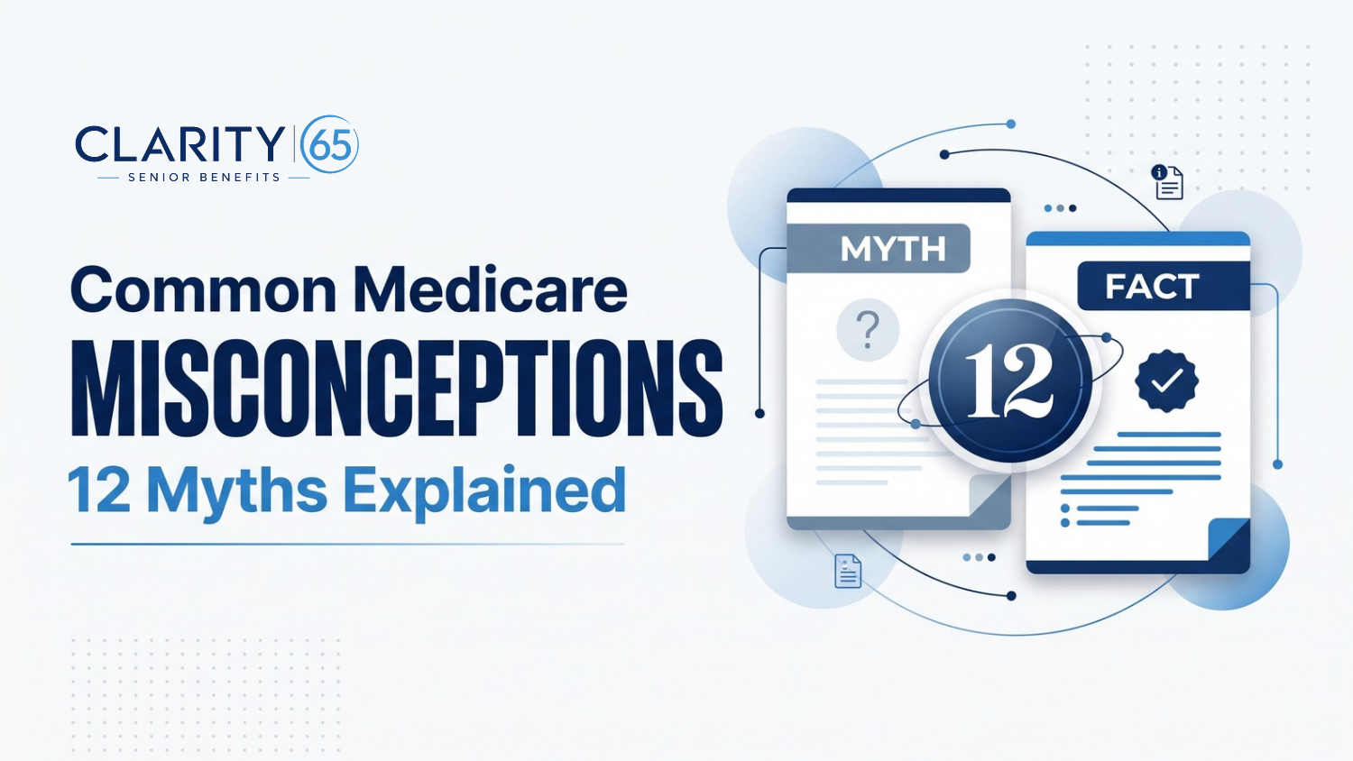 Common Medicare Misconceptions 12 Myths Explained